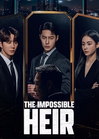 The Impossible Heir (O Herdeiro Impossível)