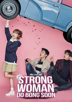 Strong Woman Do Bong-Soon (Mulher Forte, Do Bong-soon)